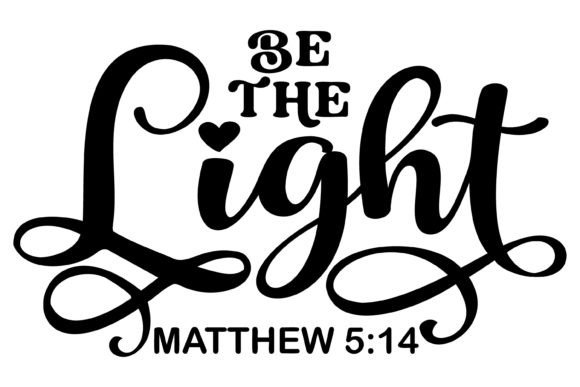 Bible Verse Matthew Be the Light Svg PNG