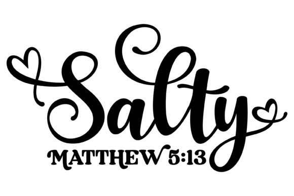 Bible Verse Salty Svg PNG