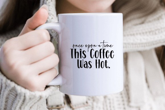 Coffee Svg, Once Upon a Time This Coffee