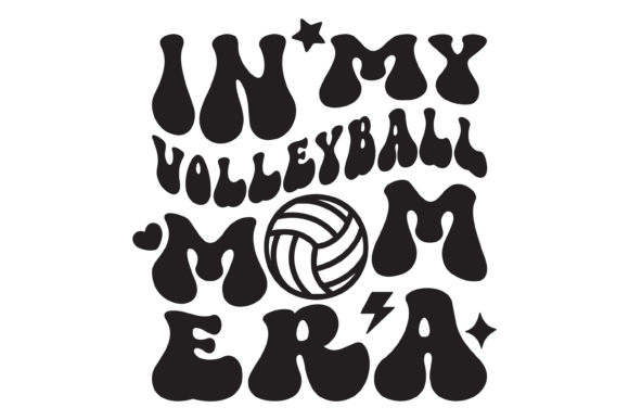 In My Volleyball Mom Era Svg PNG