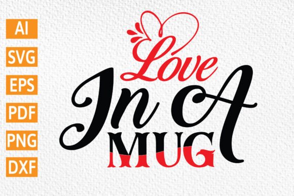 Love in a Mug SVG File