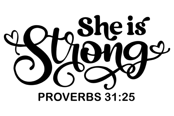 She is Strong Proverbs Bible Svg PNG
