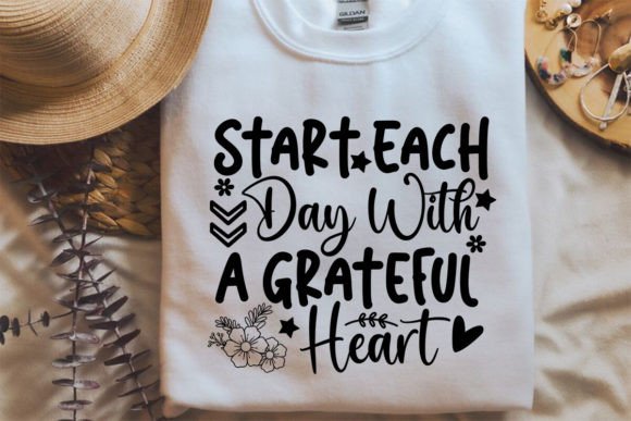 Start Each Day with a Grateful Heart SVG