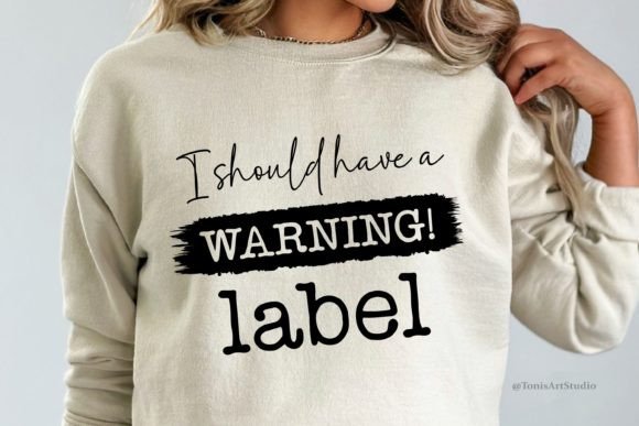 Warning Label Svg Sarcastic Quote Svg